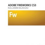 Adobe Fireworks CS3 Kullanma Kılavuzu Pdf İndir