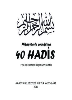 Hikayelerle Çocuklara 40 Hadis - Güzel âhlaklı çocuklar yetiştirmek için