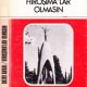 Hiroşimalar Olmasın - Oktay Akbal