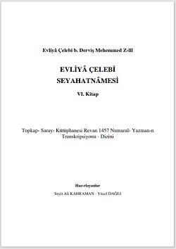 Evliya Çelebi seyahatnamesi yeni baskı 6. Kitap