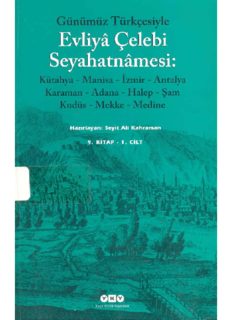 Günümüz Türkçesi ile Evliya Çelebi Seyahatnamesi 9.Kitap 1.Cilt - PDF Kitap İndir