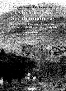 Günümüz Türkçesiyle Evliyâ Çelebi Seyahatnâmesi 2.2