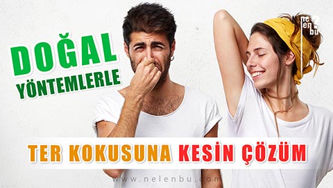 Ter Kokusunu Önlemek için Doğal Yöntemler - Evdeki Malzemelerle Ter Kokusuna Kesin Çözüm