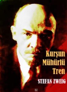 Kurşun Mühürlü Tren - Stefan Zweig - PDF Kitap İndir