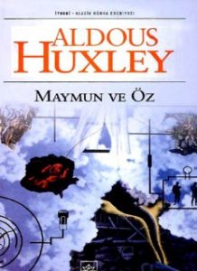 Maymun ve Öz - Aldous Huxley - PDF Kitap İndir