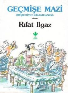 Geçmişe Mazi Meşrutiyet Kıraathanesi - Rıfat Ilgaz - PDF Kitap İndir