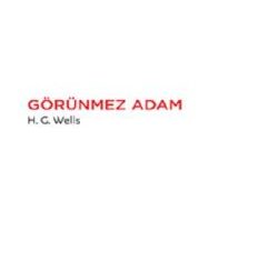Görünmez Adam - H. G. Wells - PDF Kitap İndir