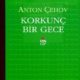 Korkunç Bir Gece - Anton Çehov - PDF Kitap İndir