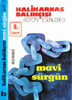 Mavi Sürgün - Halikarnas Balıkçısı - PDF Kitap İndir
