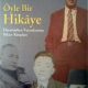 Öyle Bir Hikaye - Hayattayken Yayımlanmış Hikaye Kitapları - PDF Kitap İndir