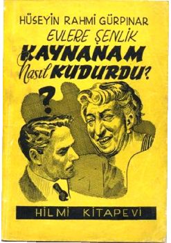 Evlere Şenlik - Kaynanam Nasıl Kudurdu - Hüseyin Rahmi Gürpınar - PDF Kitap İndir
