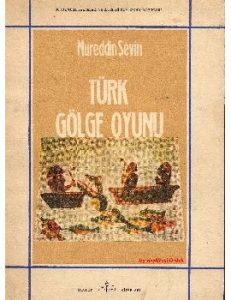Türk Gölge Oyunu - Nureddin Sevin - PDF Kitap İndir