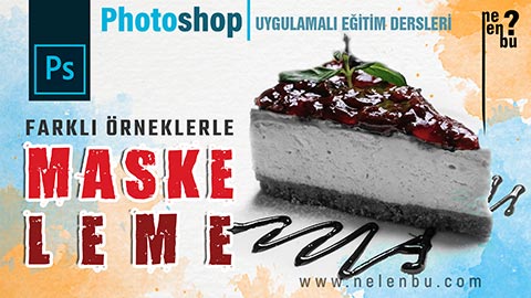 Maskeleme Nasıl Yapılır - Farklı Örneklerle Katman Maskeleme Özellikleri - Photoshop Dersleri