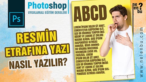 Resmin Etrafına Yazı Nasıl Yazılır - Photoshop Dersleri