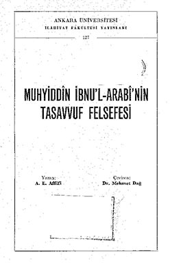Muhyiddîn İbnu'l Arabî'nin Tasavvuf Felsefesi - A. E. Affifi - Pdf Kitap İndir