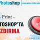 Photoshopta Yazdırma (Print) - Photoshop Dersleri