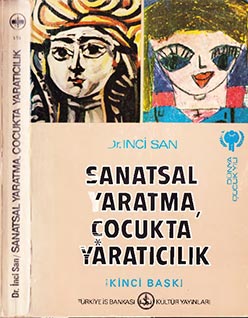 Sanatsal Yaratma Çocukça Yaratıcılık - Dr. İnci San - PDF Kitap İndir