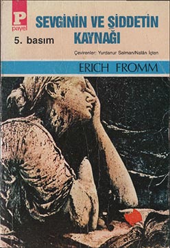Sevginin ve Şiddetin Kaynağı - Erich Fromm - Pdf Kitap İndir