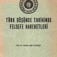 Türk Düşünce Tarihinde Felsefe Hareketleri - İbrahim Agah Çubukçu - PDF Kitap İndir