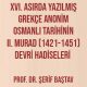 XVI. Asırda Yazılmış Grekçe Anonim Osmanlı Tarihinin II. Murad (1421-1451) Devri Hadiseleri - Prof. Dr. Şerif Baştav - Pdf Kitap İndir
