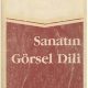 Sanatın Görsel Dili - Sezer Tansuğ - PDF Kitap İndir