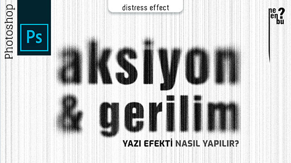 Gerilim ve Aksiyon Yazı Efekti Nasıl Yapılır