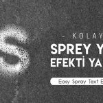 Kolay Sprey Yazı Efekti Oluşturma - Photoshop Eğitim Dersleri