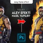 Photoshop'ta Alev Efekti Nasıl Yapılır - Photoshop Eğitim Dersleri