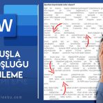 Tek Tuşla Word'de Yazı Boşluklarını Düzenleme - Fazla Merak İyidir