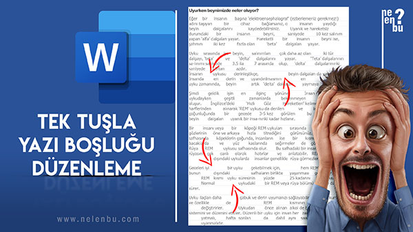 Tek Tuşla Word'de Yazı Boşluklarını Düzenleme - Fazla Merak İyidir